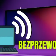 Jak połączyć laptopa z telewizorem przez wifi bez zbędnych problemów