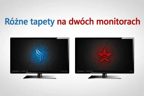 Jak ustawić różne tapety na dwóch monitorach bez problemów