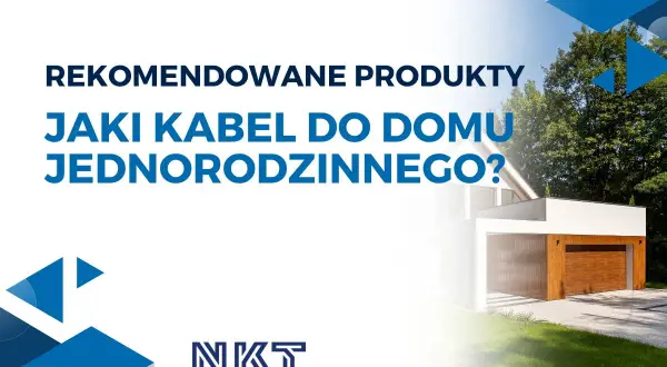 Jaki kabel do zasilania domu: wybierz najlepszy dla swojej instalacji