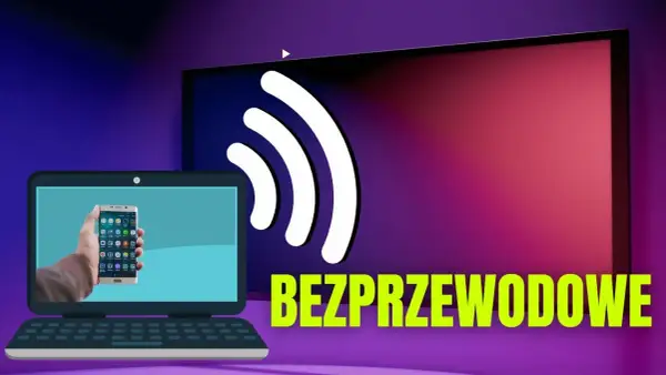 Jak połączyć laptopa z telewizorem przez wifi bez zbędnych problemów