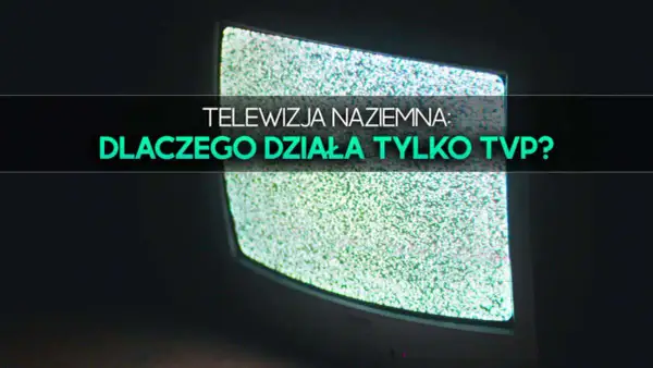 Dlaczego telewizor odbiera tylko TVP i jak to naprawić?